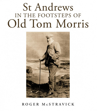 In the Footsteps of Old Tom Morris