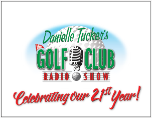 Danielle Tuckers Golf Club Radio Show